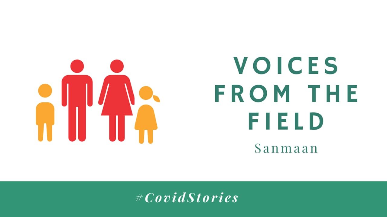 Covid Stories From Ashram School to being stranded in a Field – Reema’s Story