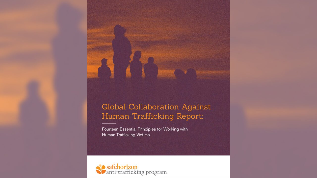 global-collaboration-against-human-trafficking-report-fourteen-essential-principles-for-working-with-human-trafficking-victims