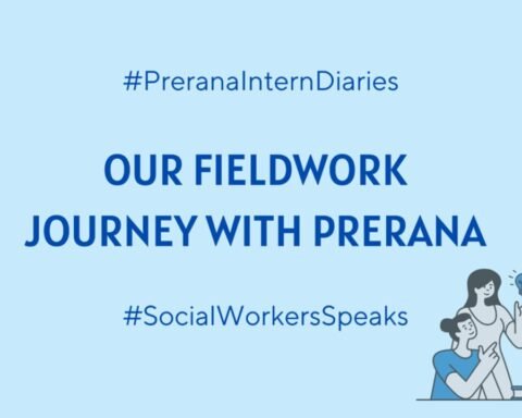 Our Fieldwork Journey With Prerana